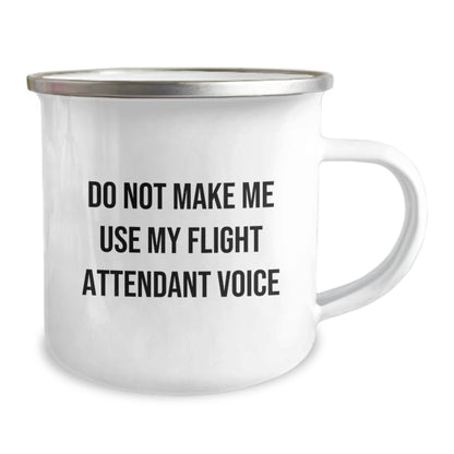 Flight Attendant Humor Gift for Friends, Funny Camping Mug from Coworkers, 'Do Not Make Me Use My Flight Attendant Voice', 12 oz Stainless Steel with Enamel Finish - Image 2