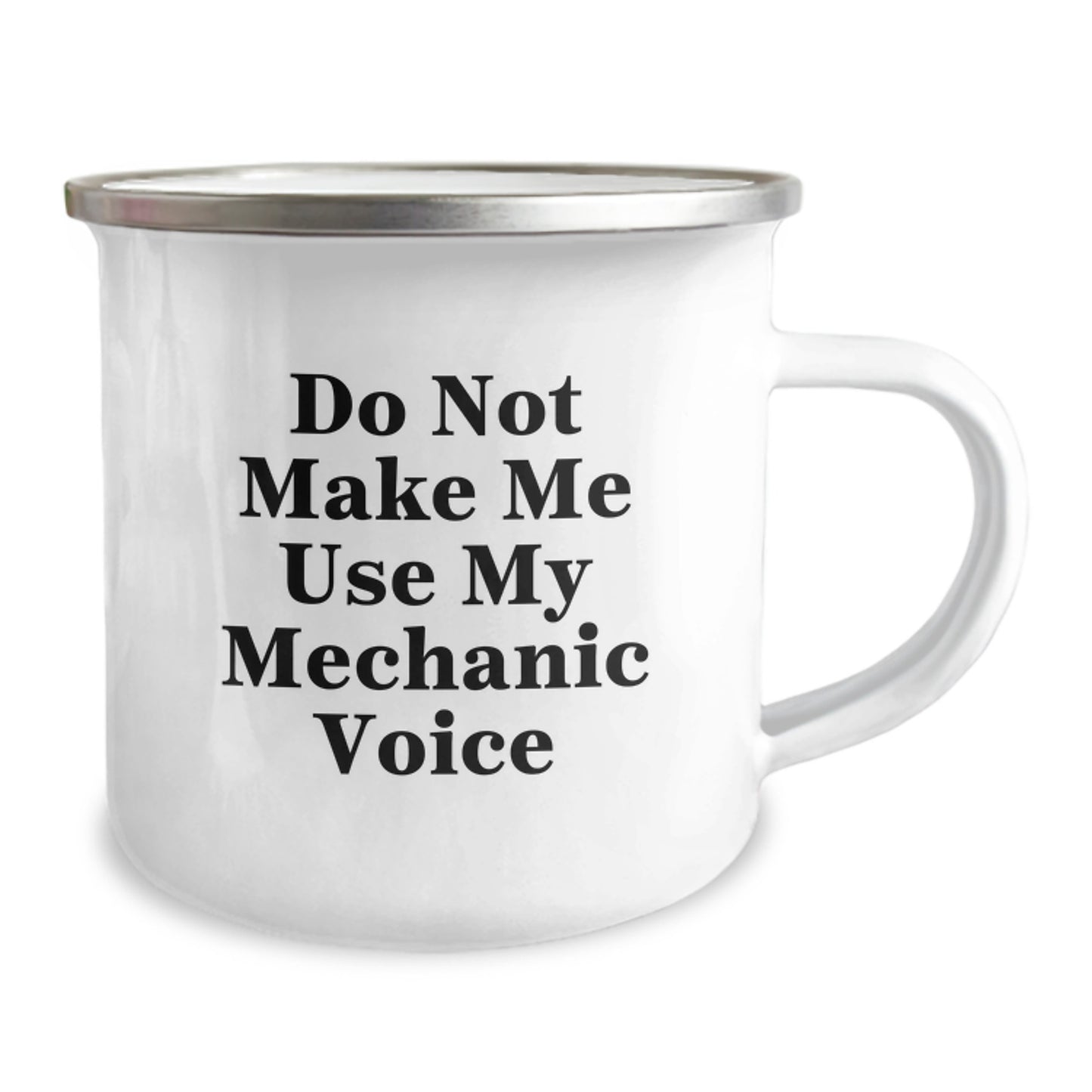 Funny Mechanic Gifts from Men to Friends - Camping Mug for Graduation, 'Do Not Make Me Use My Mechanic Voice' Quote, 12 oz Stainless Steel with Enamel Finish - Image 2