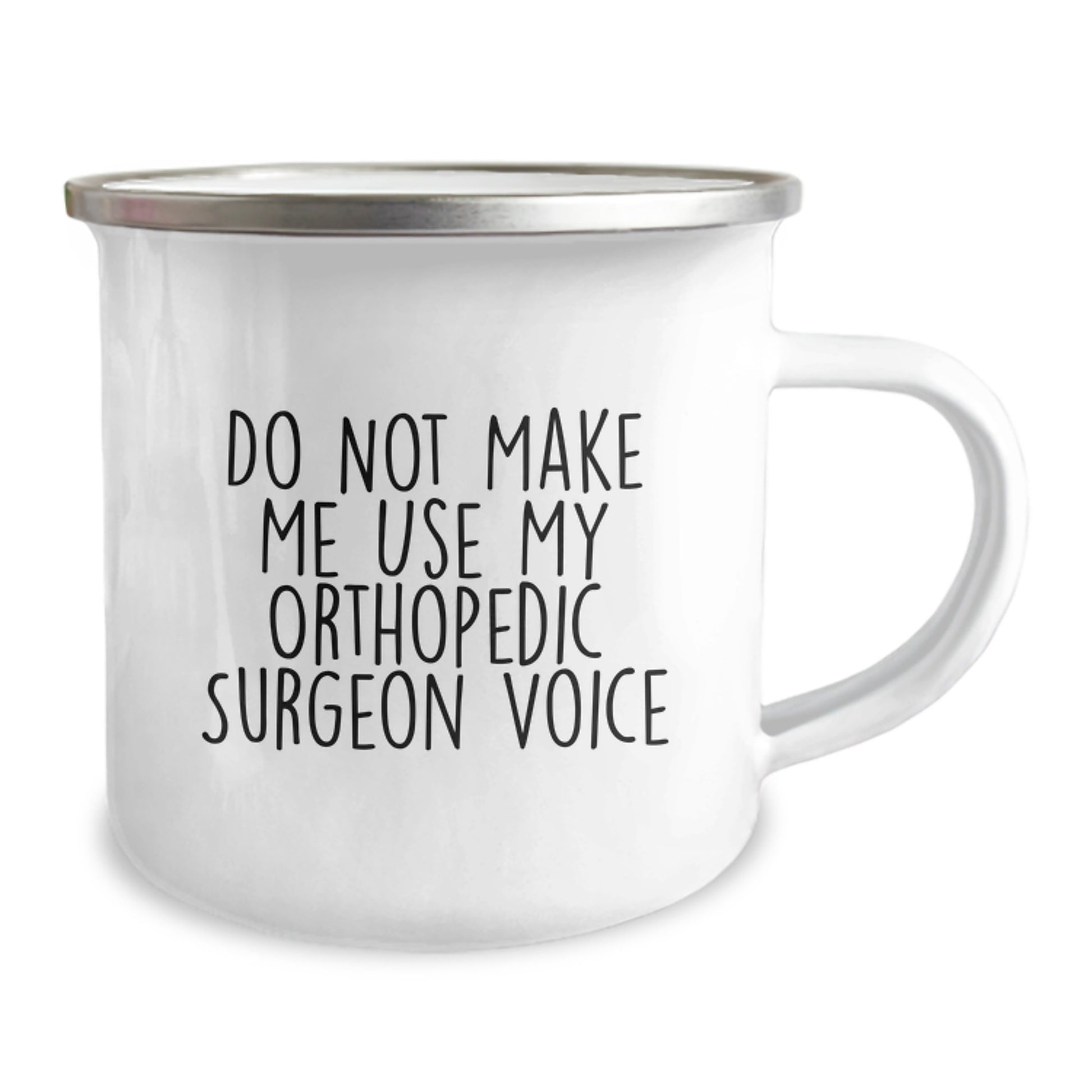 Funny Orthopedic Surgeon Gifts for Men - Do Not Make Me Use My Orthopedic Surgeon Voice Camping Mug, Christmas Unique Gifts from Friends for Orthopedic Surgeon - Image 2