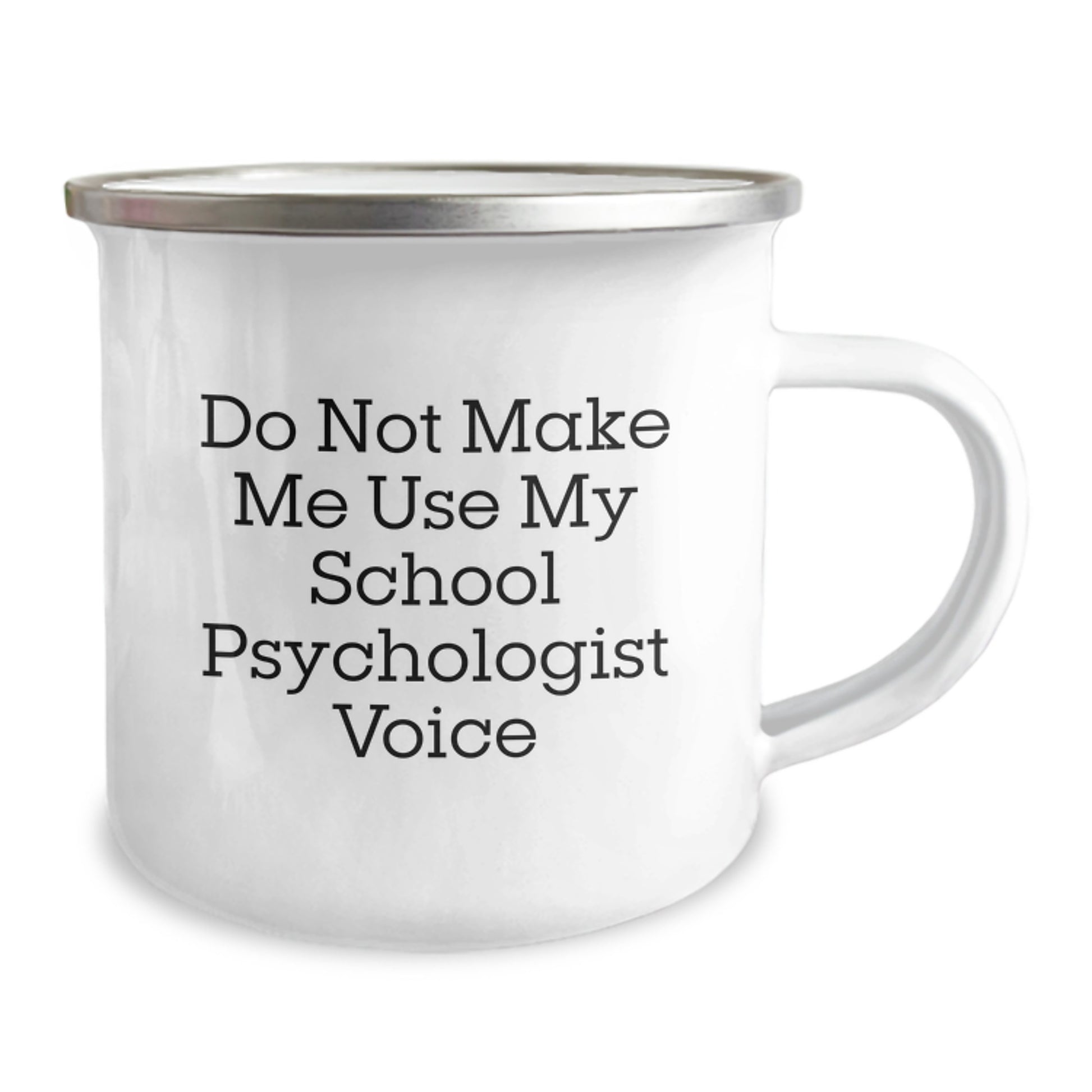 Funny School Psychologist Gifts for Men from Friends - 'Do Not Make Me Use My School Psychologist Voice' Camping Mug for Graduation - Image 2