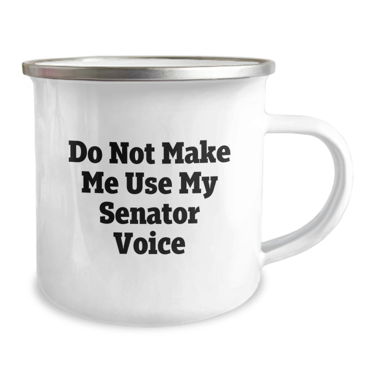Senator Humor Gifts from Friends Unique Camping Mugs Do Not Make Me Use My Senator Voice, Funny Graduation Presents for Senator - Image 2