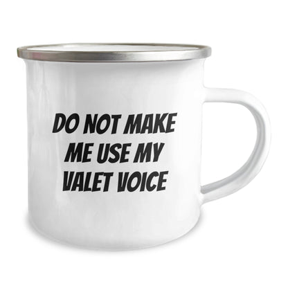 Funny Valet Gifts from Men for Valet Camping Mug - Do Not Make Me Use My Valet Voice - Unique Christmas Unique Gifts for Friends - Image 2