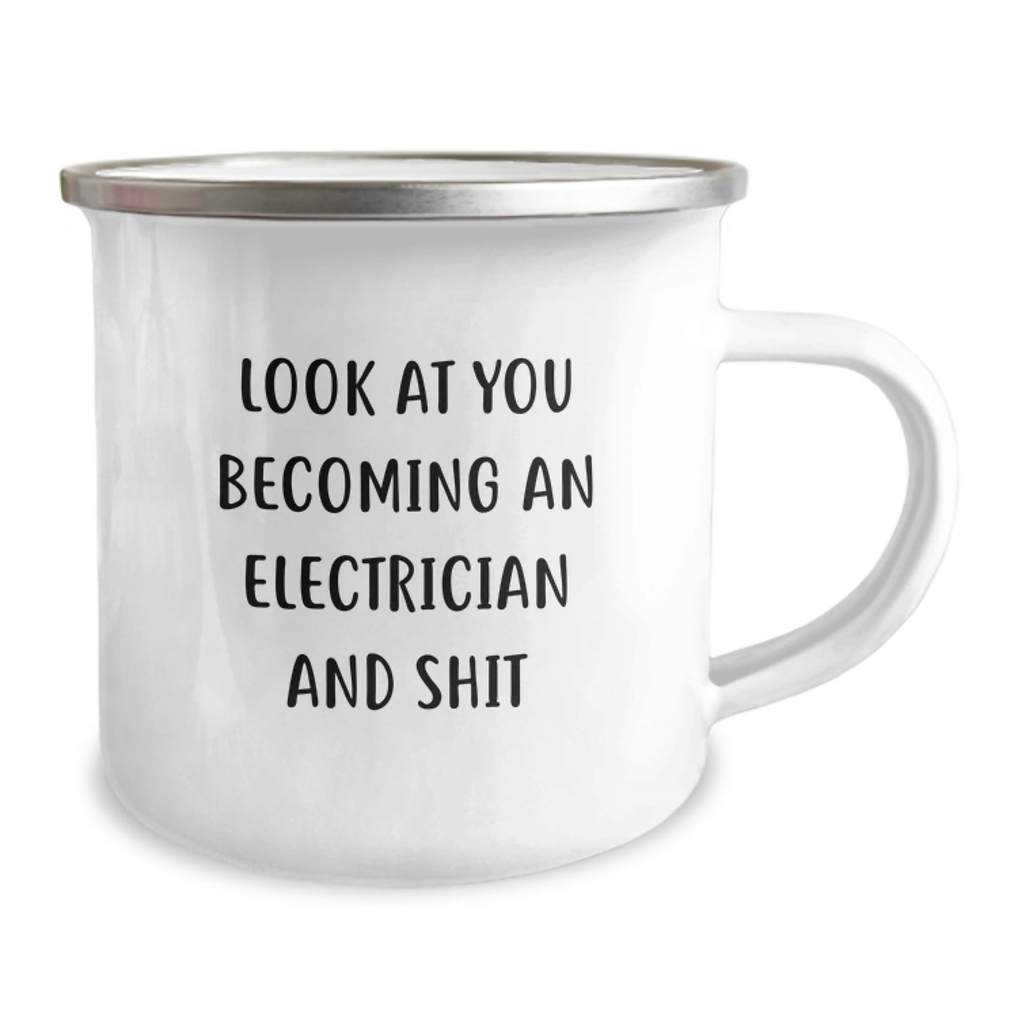 Funny Electrician Gifts for Men, Women, or Friends - Look At You Becoming An Electrician And Shit Camping Mug, Graduation Unique Gifts - Image 2