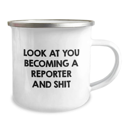 Funny Reporter Gifts for Him, Christmas Unique Mug with Look At You Becoming A Reporter And Shit, Camping Mug for Men - Image 2