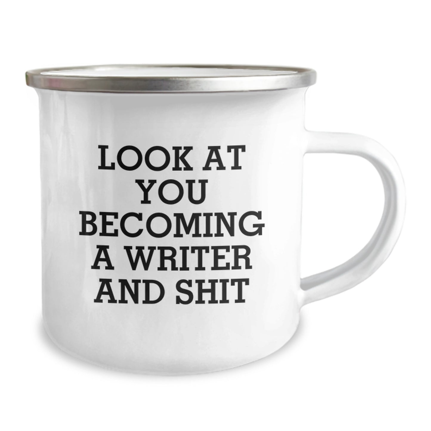 Funny Writer Gifts from Friends - 'Look At You Becoming A Writer And Shit' Quote on Camping Mug, Birthday Unique Gifts for Writer Men - Image 2
