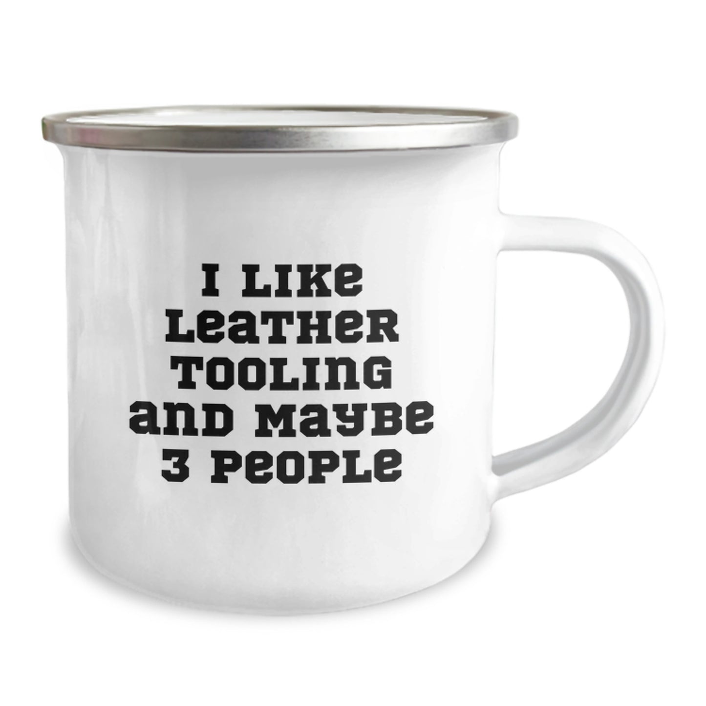 Leather Tooling Gifts for Men Funny Camping Mugs from Friends and Family - I Like Leather Tooling And Maybe 3 People Unique Christmas Memorable Presents - Image 2