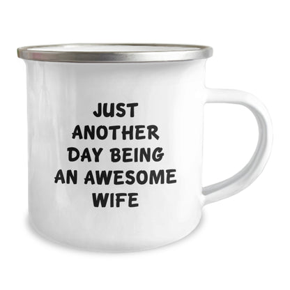 Just Another Day Being An Awesome Wife Funny Camping Mug Gifts from Men to Wife, Unique Christmas Unique Gifts for Wife, Camping Mug for Wife's Adventure - Image 2