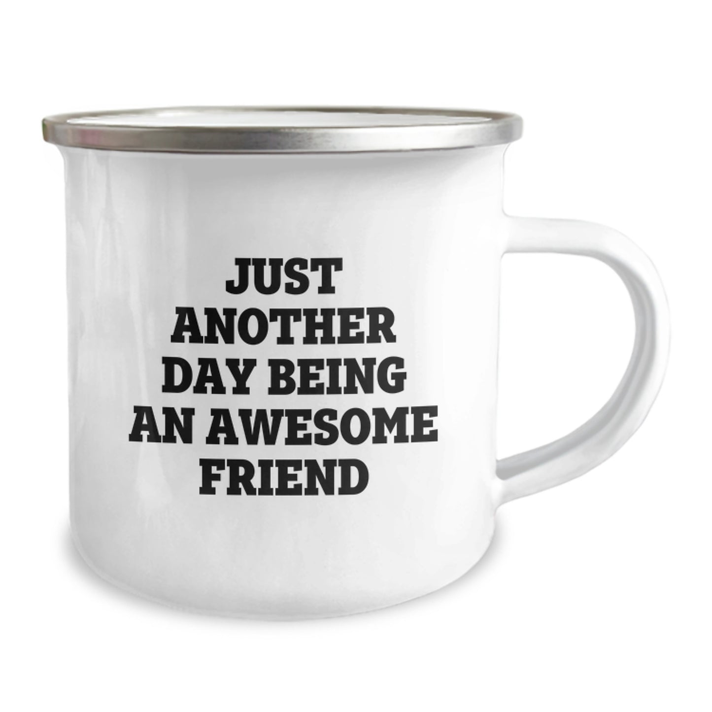Gifts from Friends, Just Another Day Being An Awesome Friend, Funny Camping Mug for Friend's Birthday - Image 2
