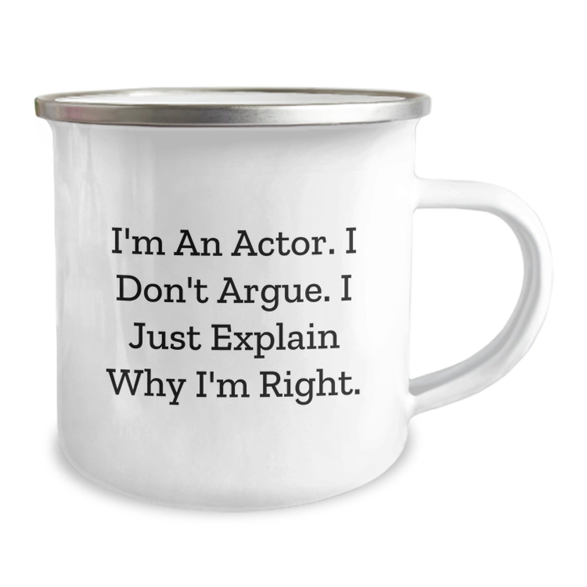 Funny Actor Gifts from Friends, Christmas Unique Gifts for Actor, Camping Mug I'm Right - Image 2