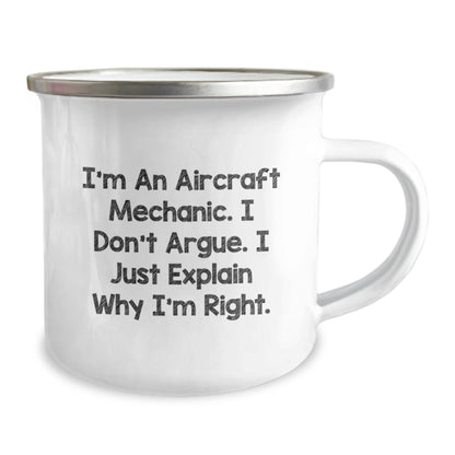 Funny Aircraft Mechanic Gifts for Men - 'I Don't Argue' Inspirational Camping Mug, Christmas Unique Ideas for Aircraft Mechanic Friends from Husband - Image 2