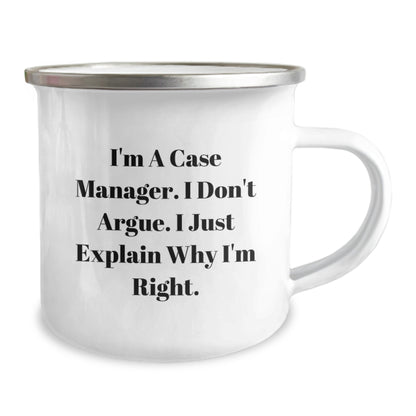 Funny Case Manager Gifts from Friends for Christmas, Camping Mug - 'I'm A Case Manager. I Don't Argue. I Just Explain Why I'm Right. Case Manager Humor' - Image 2