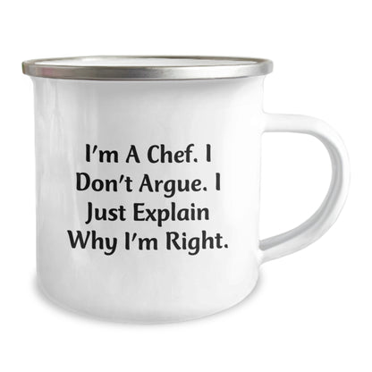 Funny Chef Gifts from Friends for Men, Unique Christmas Unique Gifts for Chef, Camping Mug, 'I'm A Chef. I Don't Argue. I Just Explain Why I'm Right.' - Image 2