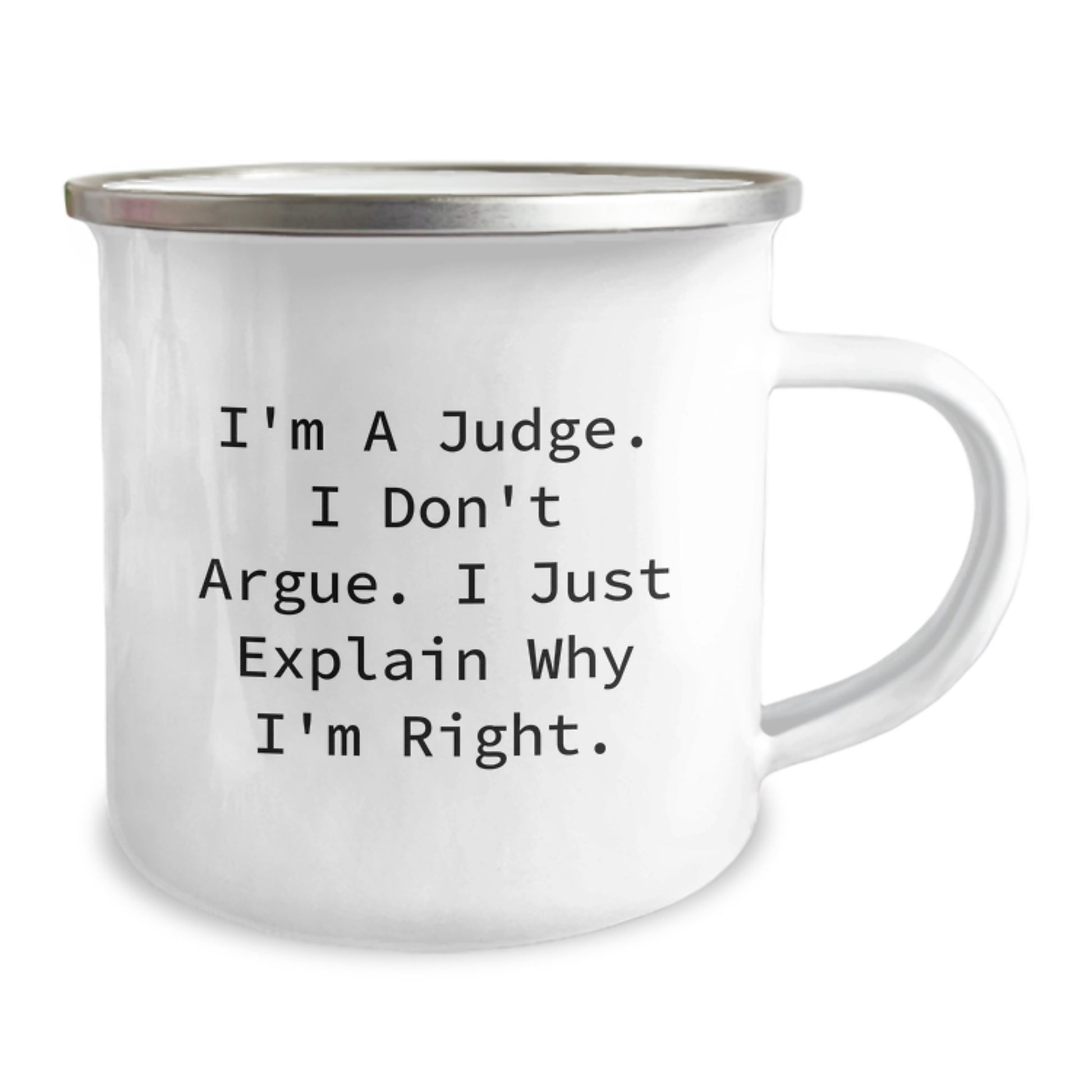 Funny Judge Gift Ideas - Men's Camping Mug with I'm A Judge I Don't Argue Inspirational Quote, Gifts from Friends to Family for Judge, Christmas Unique Gifts - Image 2