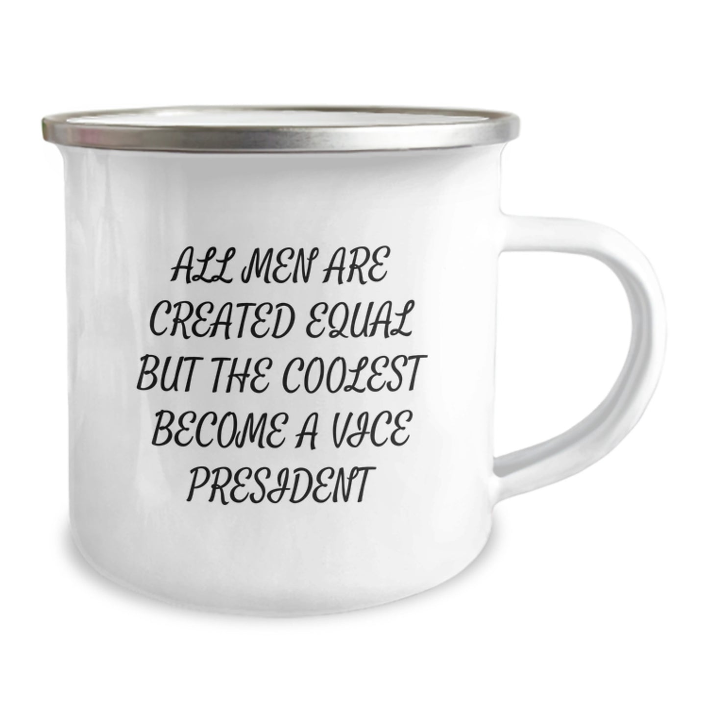 Vice President Gifts from Friends, Unique Graduation Camping Mug, Funny Quote 'All Men Are Created Equal But The Coolest Become A Vice President' - Image 2