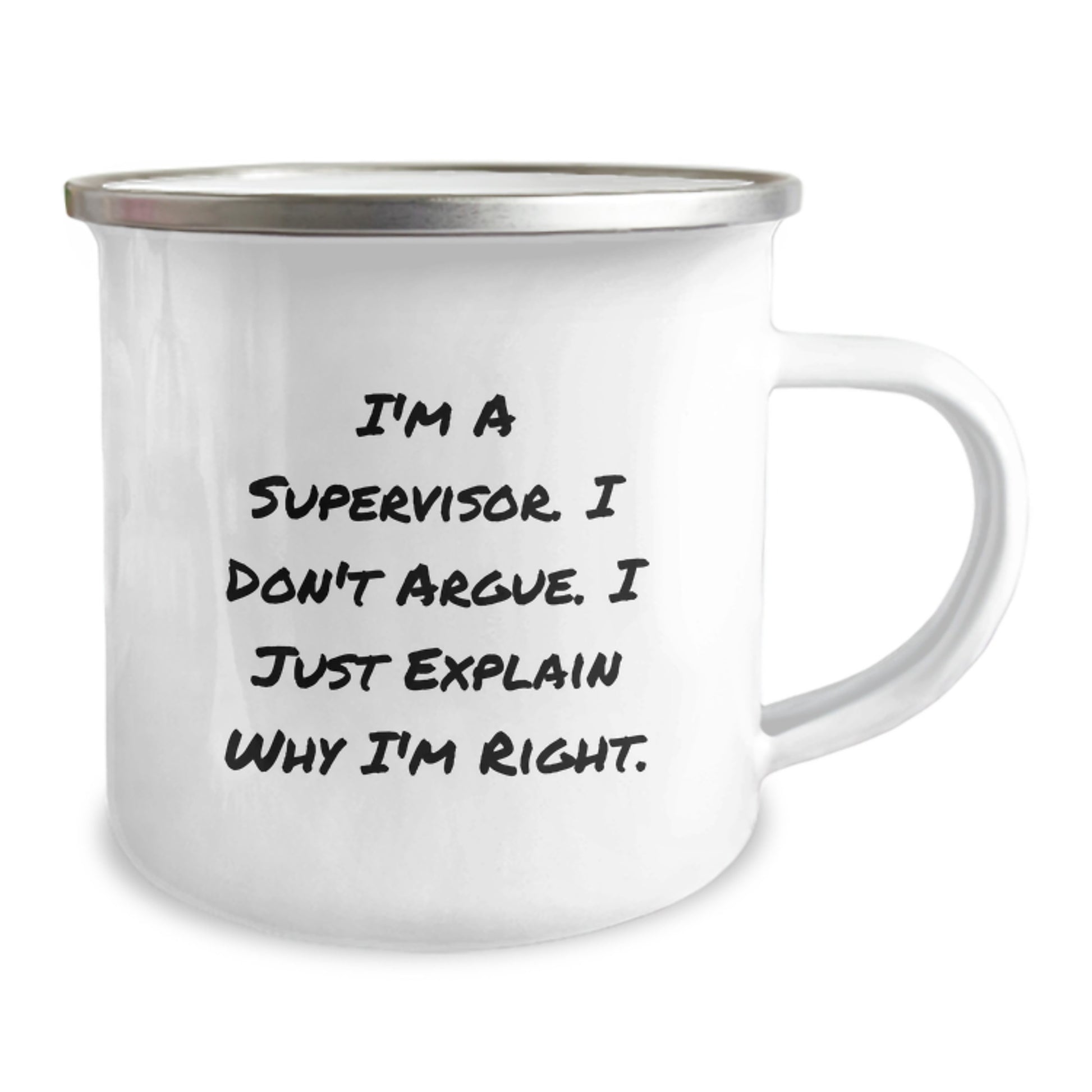 Funny Supervisor Gifts, I'm A Supervisor. I Don't Argue. I Just Explain Why I'm Right., Birthday Unique Gifts for Men, Women, Friends, Coworkers, Family from Supervisor - Image 2