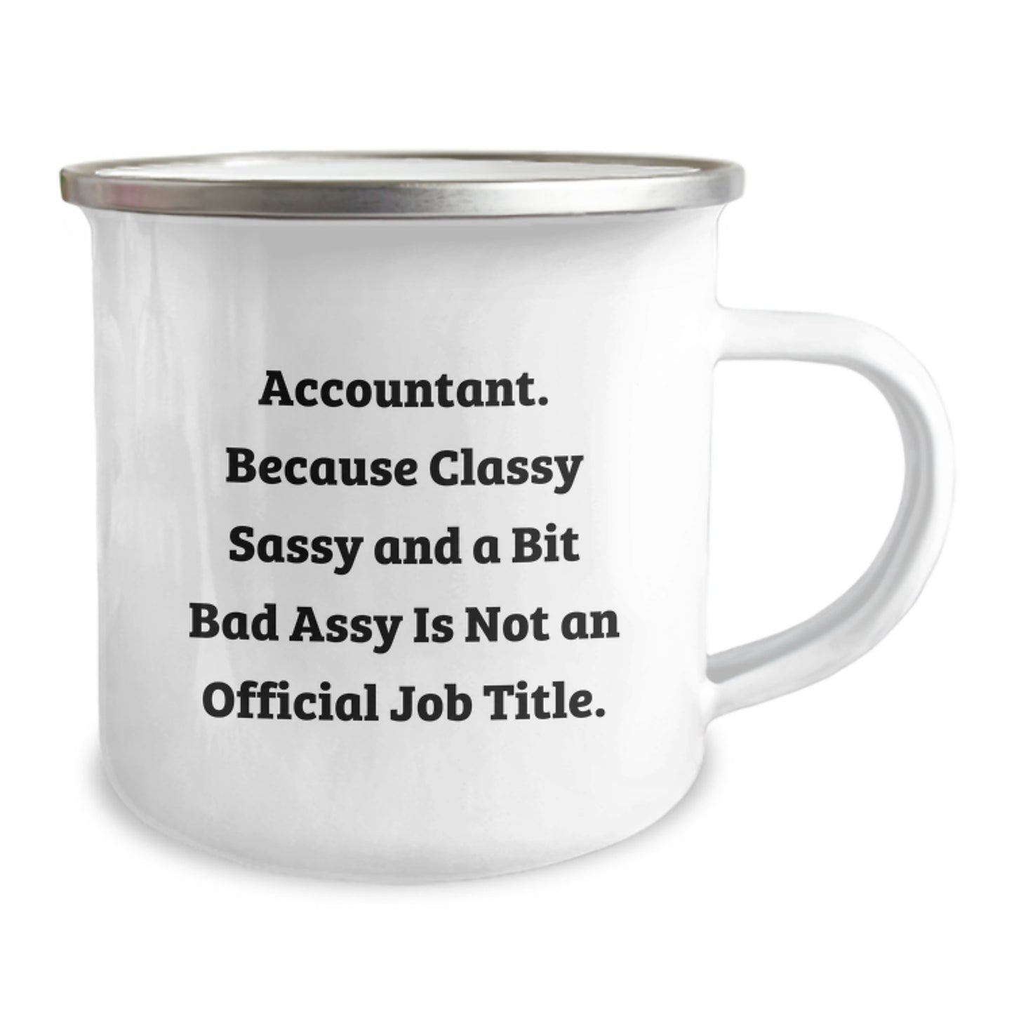 Funny Accountant Gifts, Accountant Camping Mug for Women, 'Accountant Because Classy Sassy And A Bit Fearlessy Is Not An Official Job Title' Christmas Unique Gifts from Friends and Family - Image 2