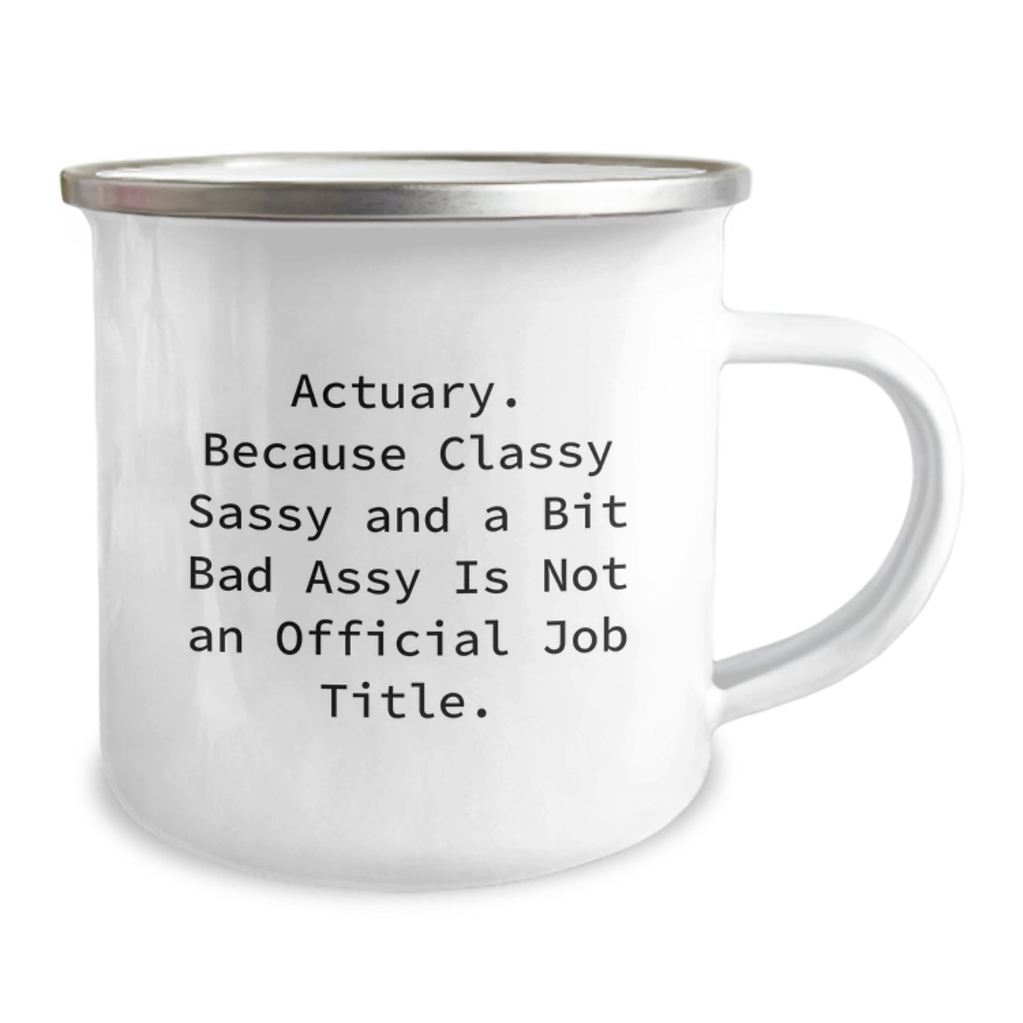 Funny Actuary Quote Gifts for Actuary Friends - Actuary Camping Mug, Birthday Unique Gifts from Friends, Stainless Steel with Enamel Finish, 12 oz Capacity - Image 2