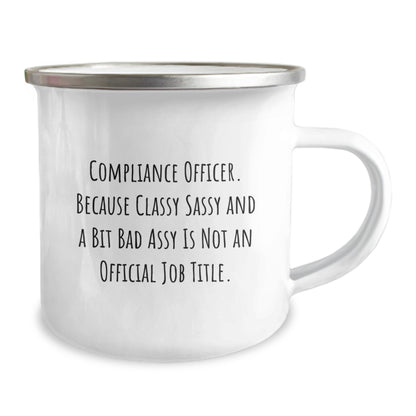 Compliance Officer Gifts, Funny Quote Mugs, Gifts from Friends for Compliance Officer Birthday, 12 oz Stainless Steel Enamel Camping Mug - Image 2