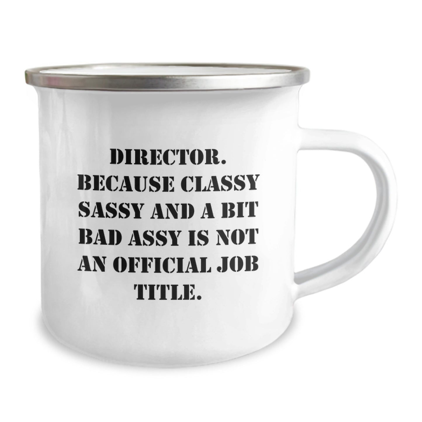 Funny Director Gifts, Director Camping Mug, 'Director. Because Classy Sassy And A Bit Fearlessy Is Not An Official Job Title.' Birthday Unique Gifts from Friends - Image 2