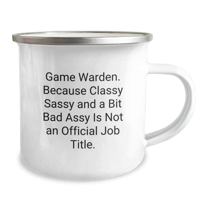 Funny Game Warden Gifts from Friends - Camping Mug Because Classy Sassy And A Bit Fearlessy Is Not An Official Job Title - Unique Christmas Unique Gifts for Game Wardens Men - Image 2