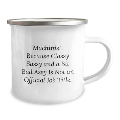Machinist Gifts, Funny Quote, Camping Mug, Birthday Unique Gifts from Friends, Gifts for Machinist - Image 2