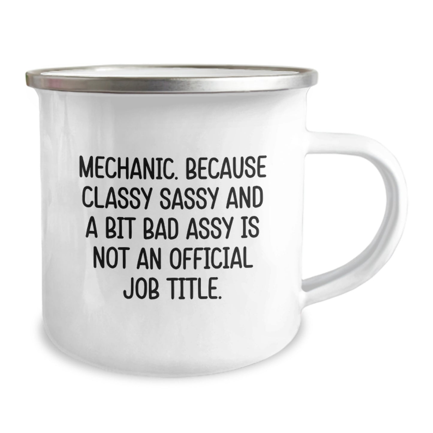 Funny Mechanic Camping Mug Gifts for Men - Unique Christmas Unique Gifts from Friends to Family - 'Mechanic. Because Classy Sassy And A Bit Fearlessy Is Not An Official Job Title.' - Image 2