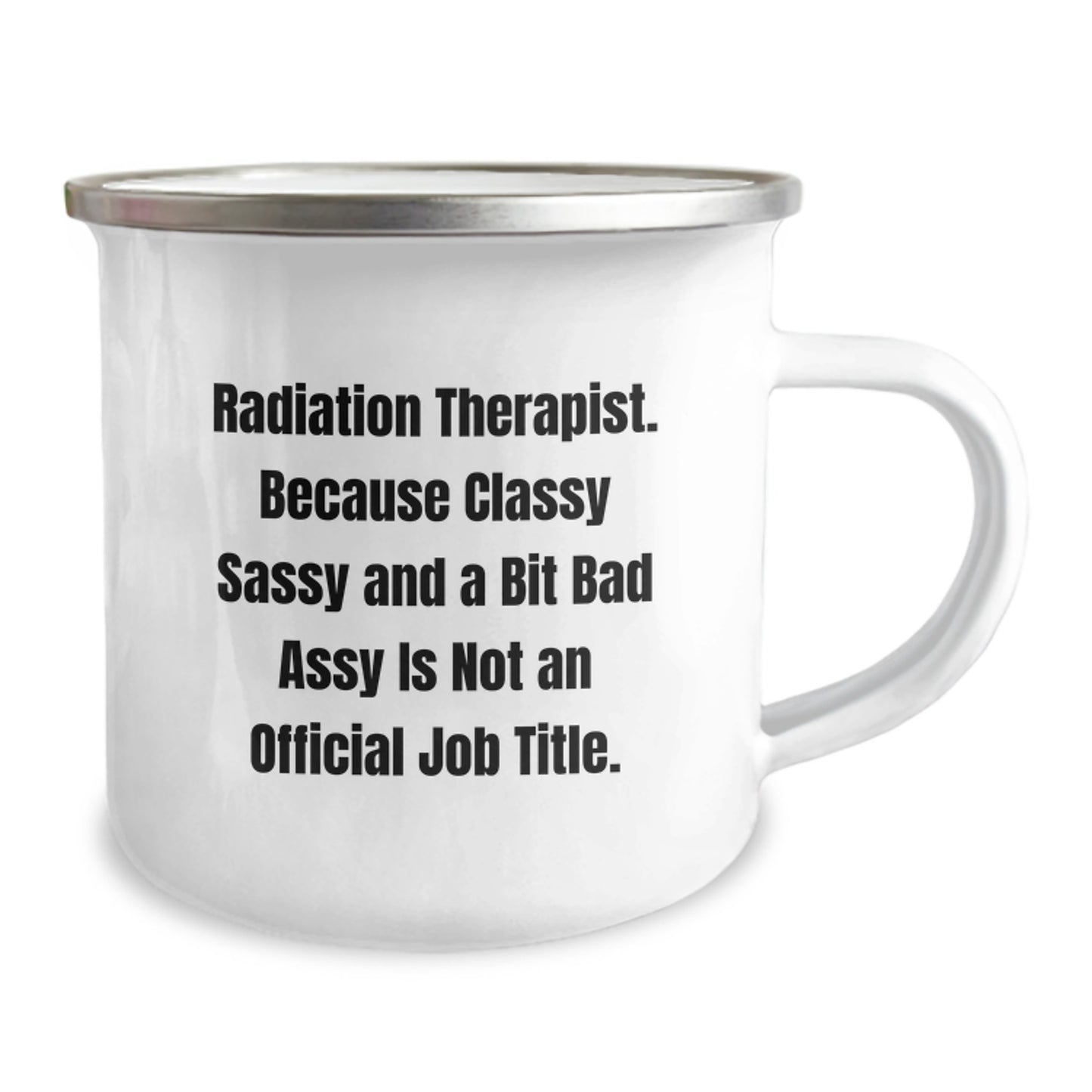 Funny Gifts for Radiation Therapist Friends and Family - Radiation Therapist Camping Mug, Christmas Unique Gifts from Friends, Men, Women, Coworkers, Family with Humorous Quote - Image 2