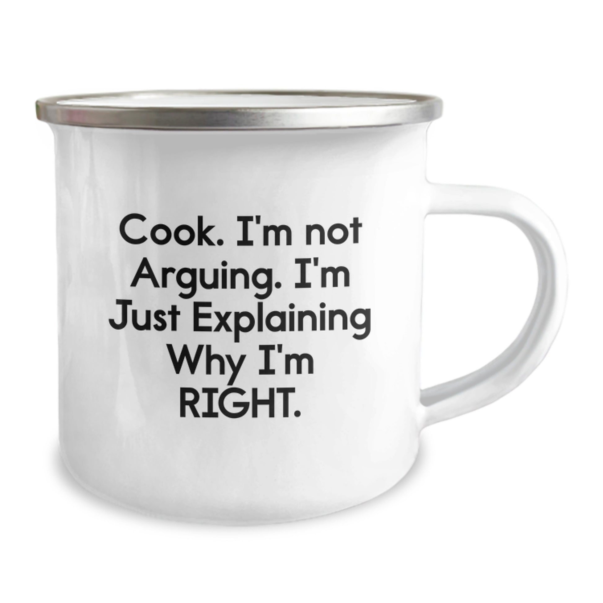 Funny Camping Mug Gifts for Cook Lovers, Unique Christmas Memorable Present for Friends, Family, or Coworkers - 'Cook I'm Not Arguing I'm Just Explaining Why I'm Right' - Image 2