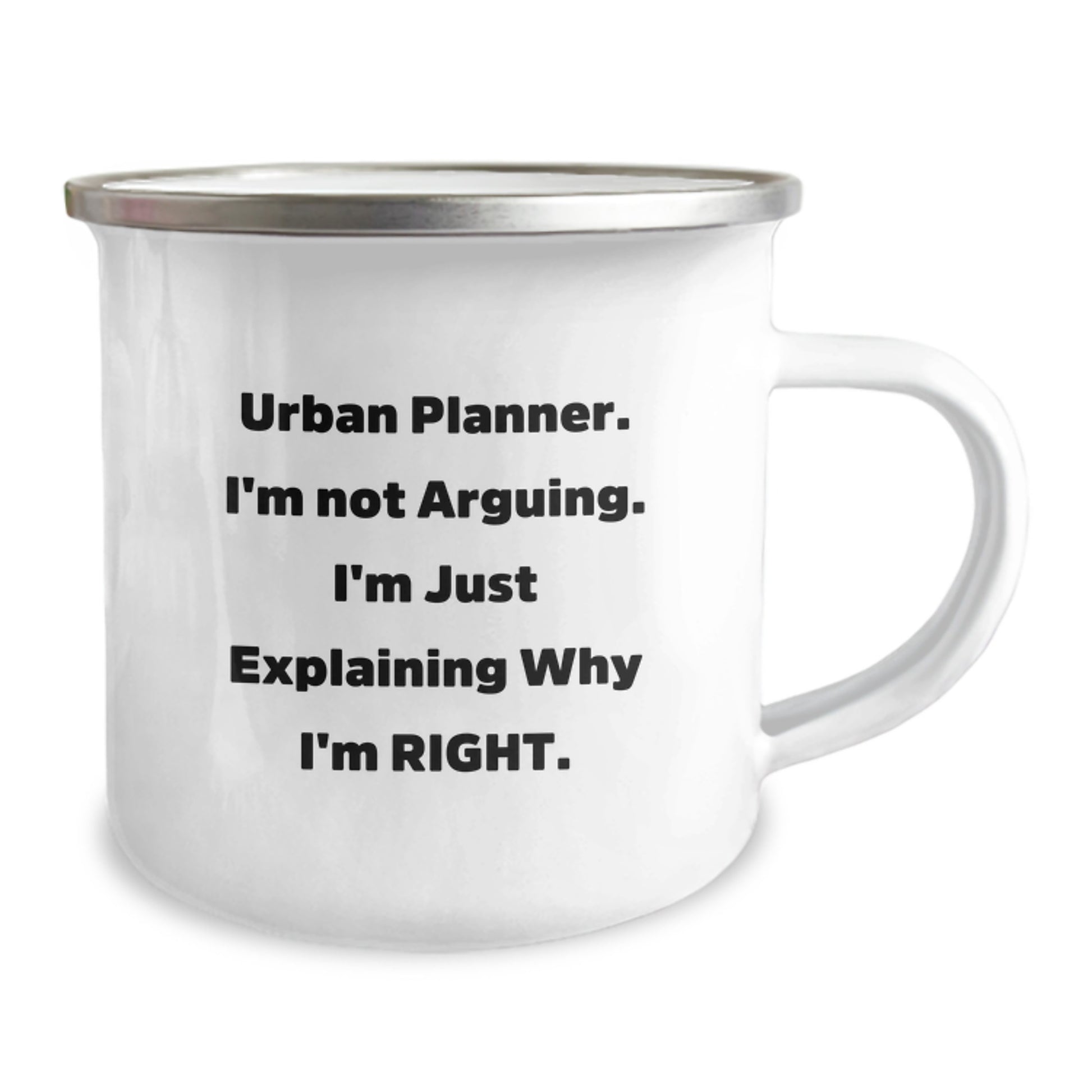 Funny Urban Planner Gifts for Men, 'I'm Not Arguing, I'm Just Explaining Why I'm Right' Camping Mug, Perfect Unique Christmas Unique Gift for Friends and Coworkers - Image 2