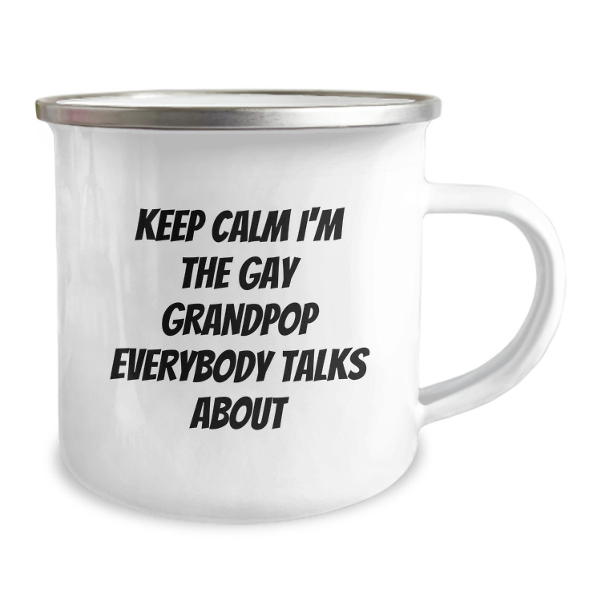 Funny Grandpop Gifts for Him - 'Keep Calm I'm The Gay Grandpop Everybody Talks About' Camping Mug, Christmas Unique Gifts from Men to Grandpop - Image 2