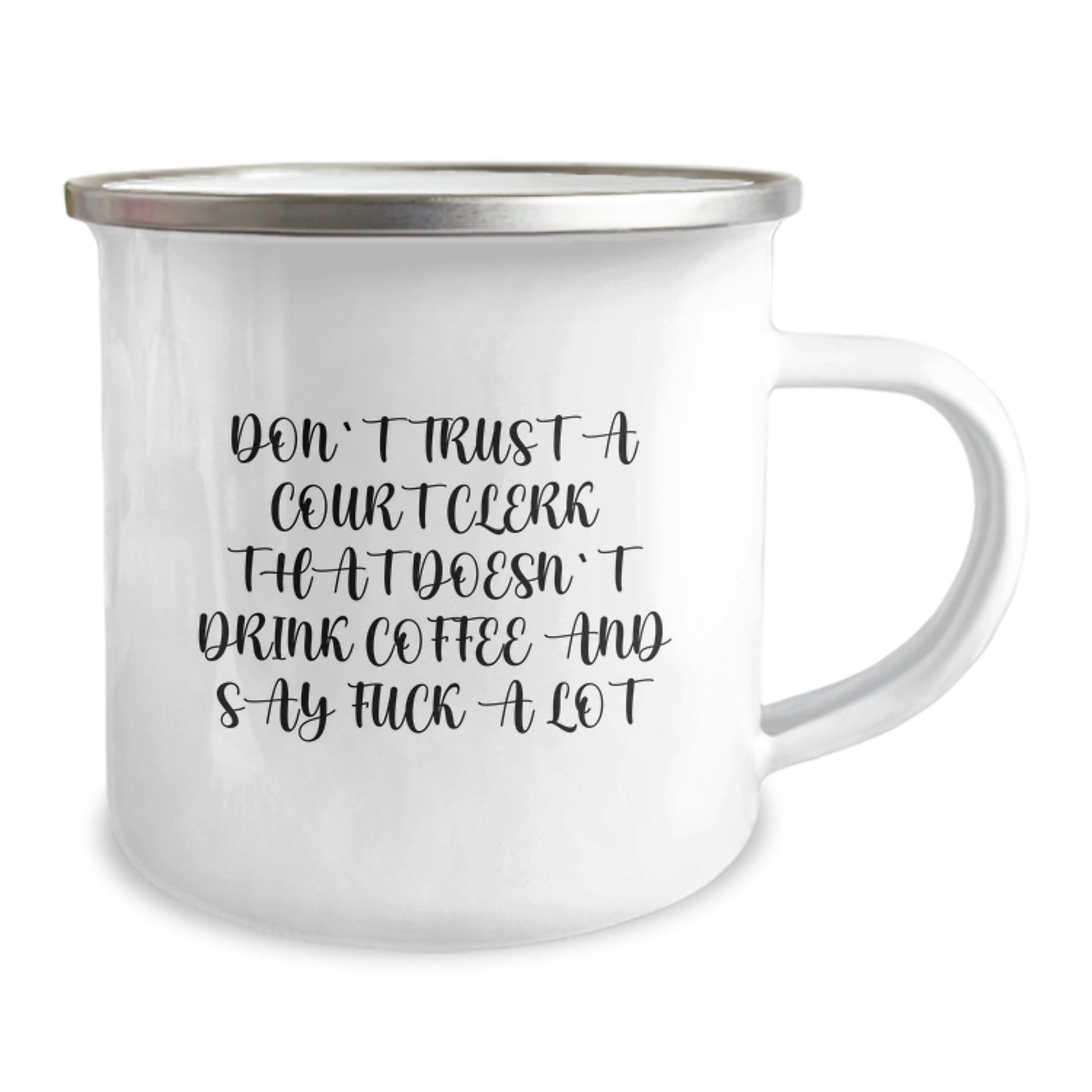 Funny Court Clerk Gifts, Court Clerk Camping Mug, Unique Christmas Unique Gifts from Friends for Court Clerks, Don't Trust A Court Clerk That Doesn't Drink Coffee And Say 'F--k A Lot' - Image 2