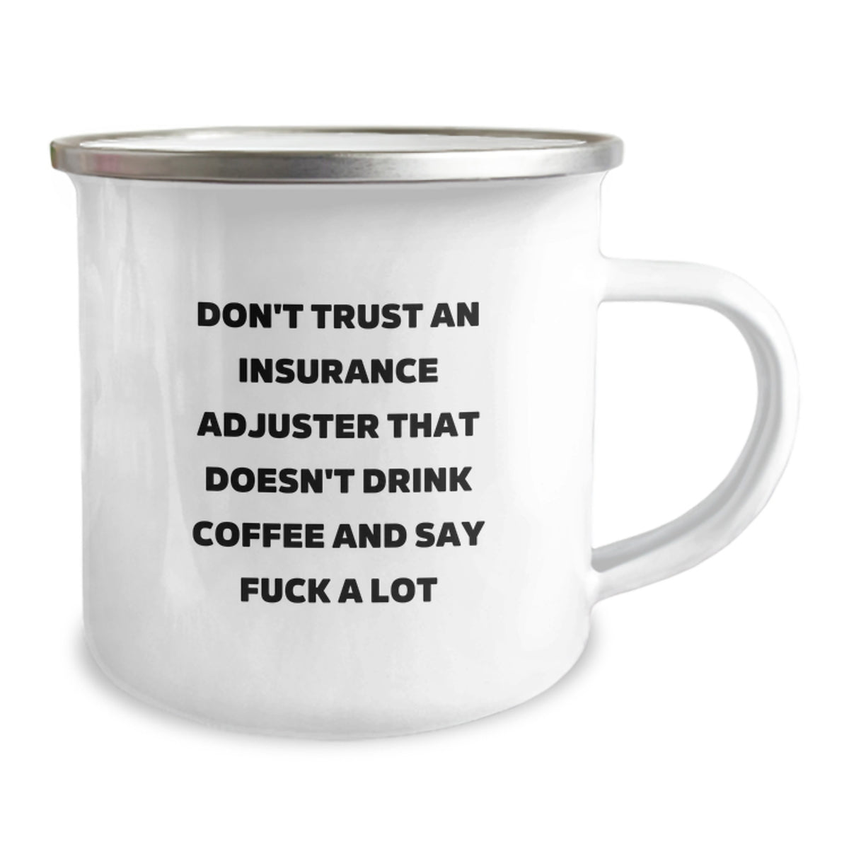 Funny Insurance Adjuster Gifts for Men, Holiday Cheer in a Cup, 'Don't Trust...Coffee Lovers', 12 oz Enamel Camping Mug - Image 2