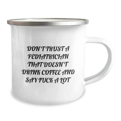 Funny Pediatrician Gifts, Camping Mug for Christmas Unique Presents from Friends to Men, 'Don't Trust A Pediatrician That Doesn't Drink Coffee' Enamel Mug - Image 2