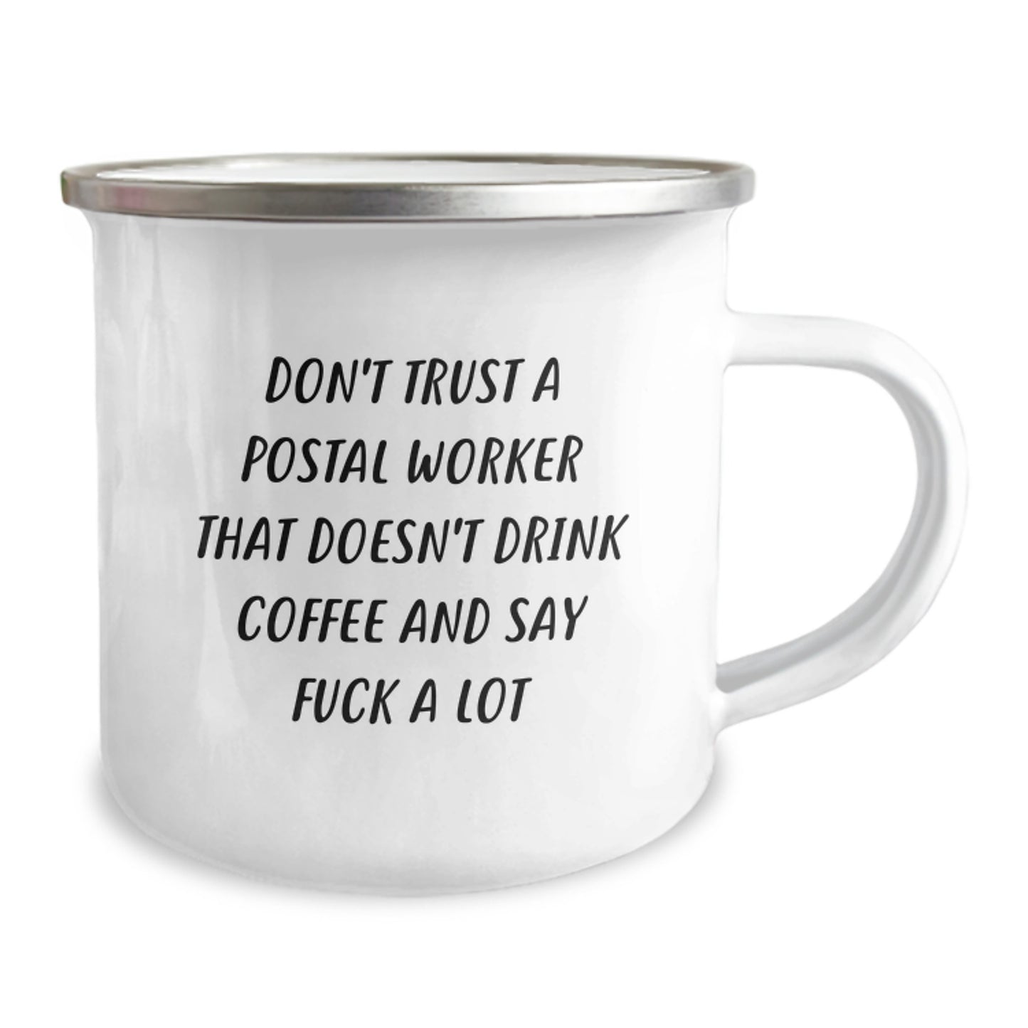 Funny Postal Worker Gifts for Men - 'Don't Trust A Postal Worker That Doesn't Drink Coffee And Say F--k A Lot' Camping Mug, Gifts from Family, Friends, Coworkers - Image 2