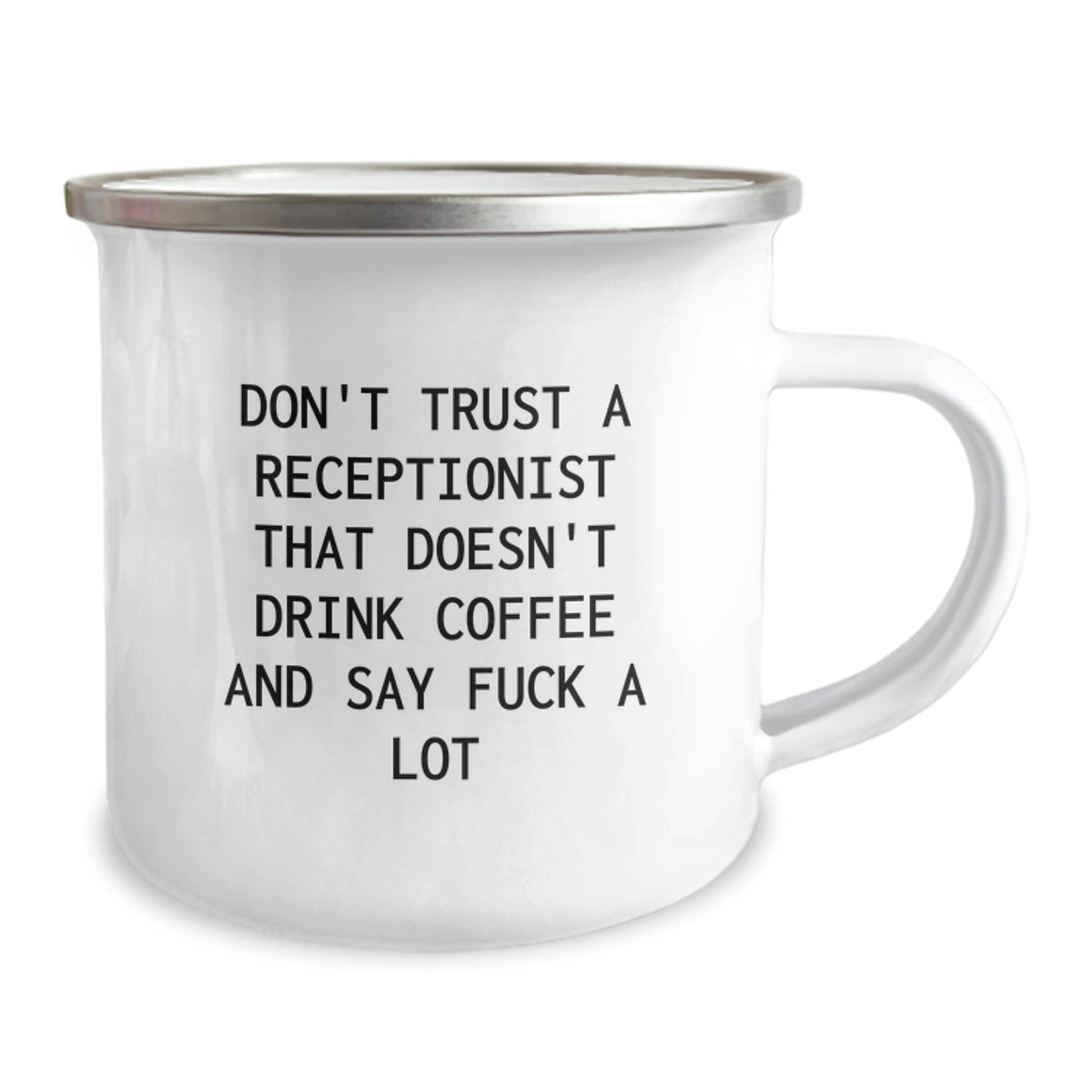 Funny Receptionist Christmas Unique Gifts from Friends and Family, Don't Trust a Receptionist That Doesn't Drink Coffee and Say F--k A Lot, Camping Mug - Image 2