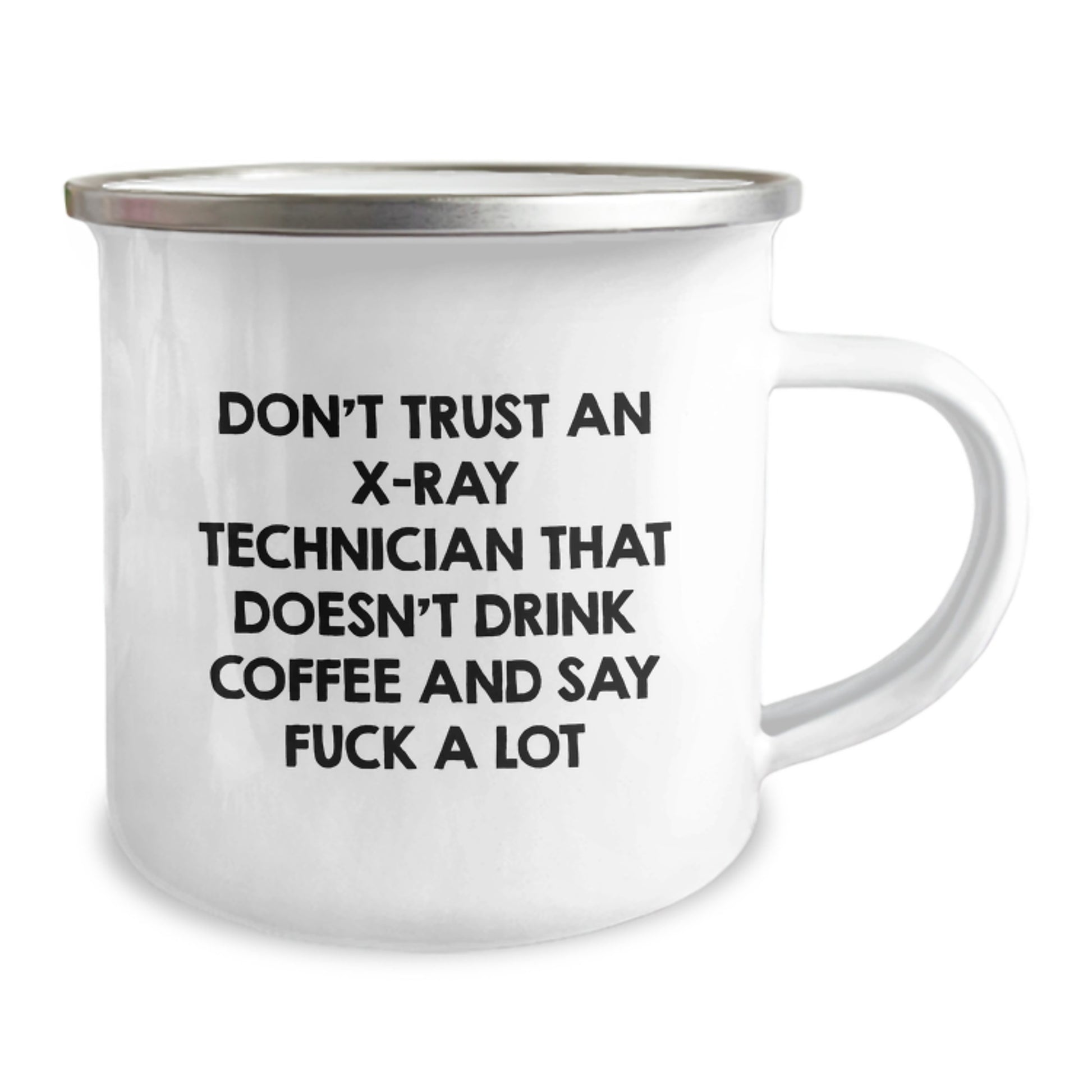Funny X-Ray Technician Gifts from Friends for Men - Christmas Unique Mugs for Coffee Lovers Saying 'Don't Trust An X-ray Technician That Doesn't Drink Coffee And Say F--k A Lot' - Image 2