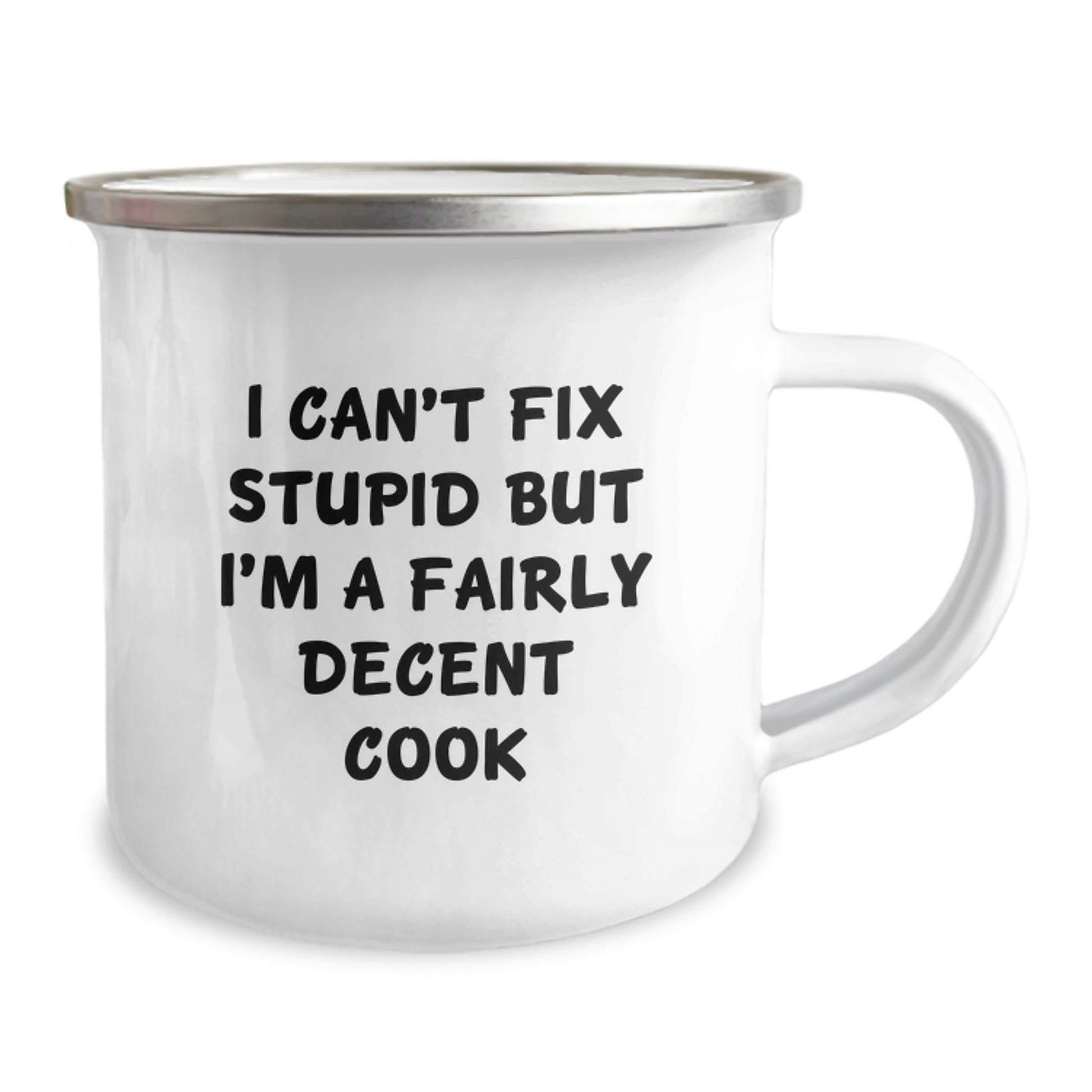 Funny Christmas Unique Gifts for Cooks - 'I Can't Fix Stupid But I'm A Fairly Decent Cook' Stainless Steel Camping Mug, Unique Gifts from Men to Friends, Family, Coworkers - Image 2