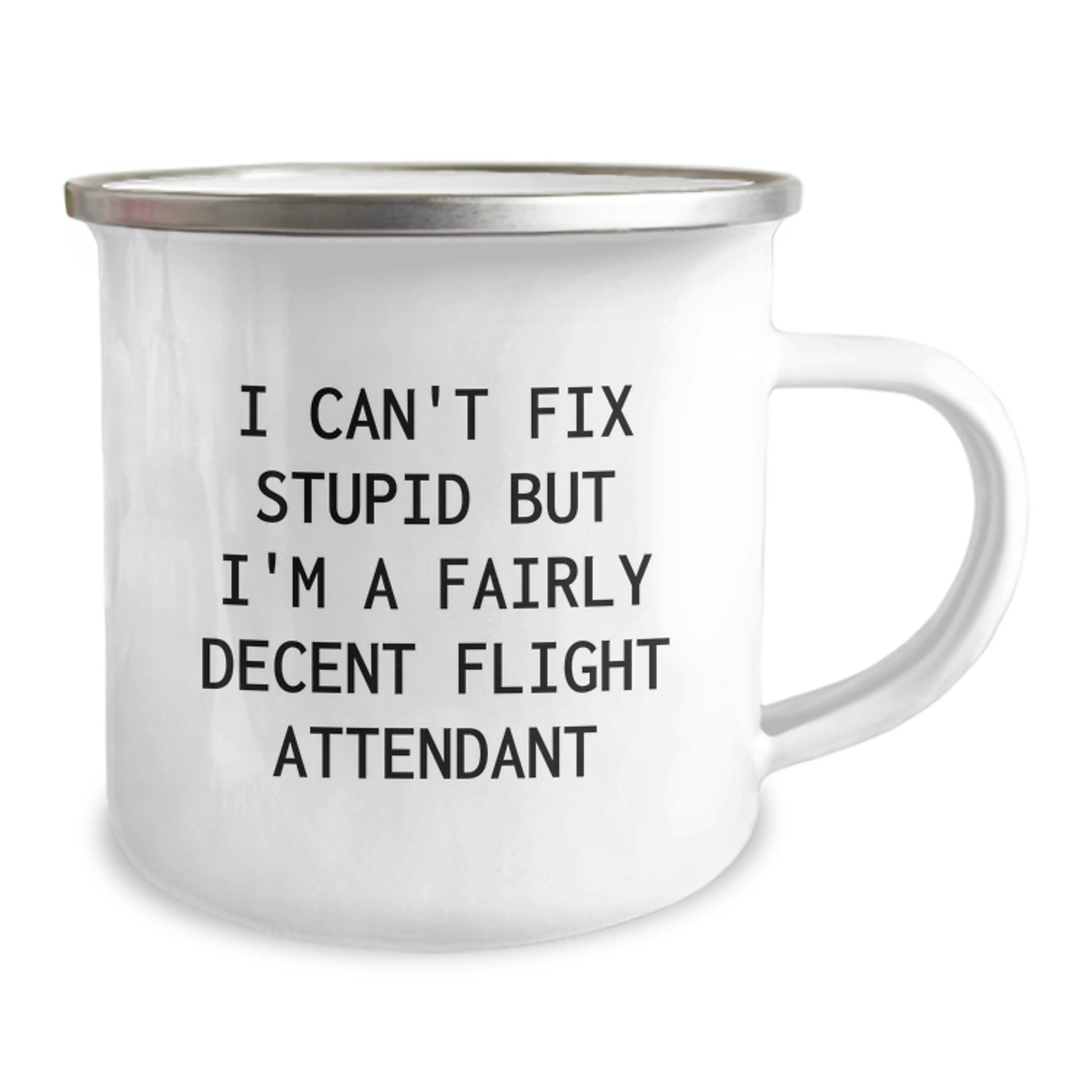 Funny Flight Attendant Gifts for Men - Flight Attendant Sarcasm Mug, Camping Mug with I Can't Fix Stupid Humor, Unique Christmas Unique Gifts from a Friend - Image 2