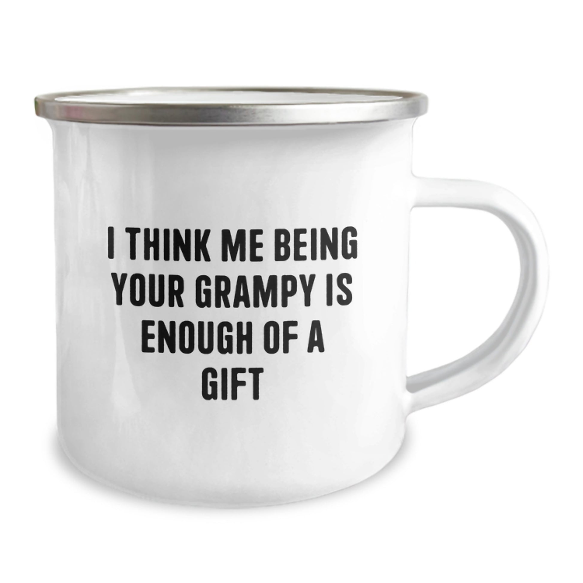 Funny Grampy Camping Mug Gifts from Family for Him Birthday Present - 'I Think Me Being Your Grampy Is Enough Of A Gift' - Image 2