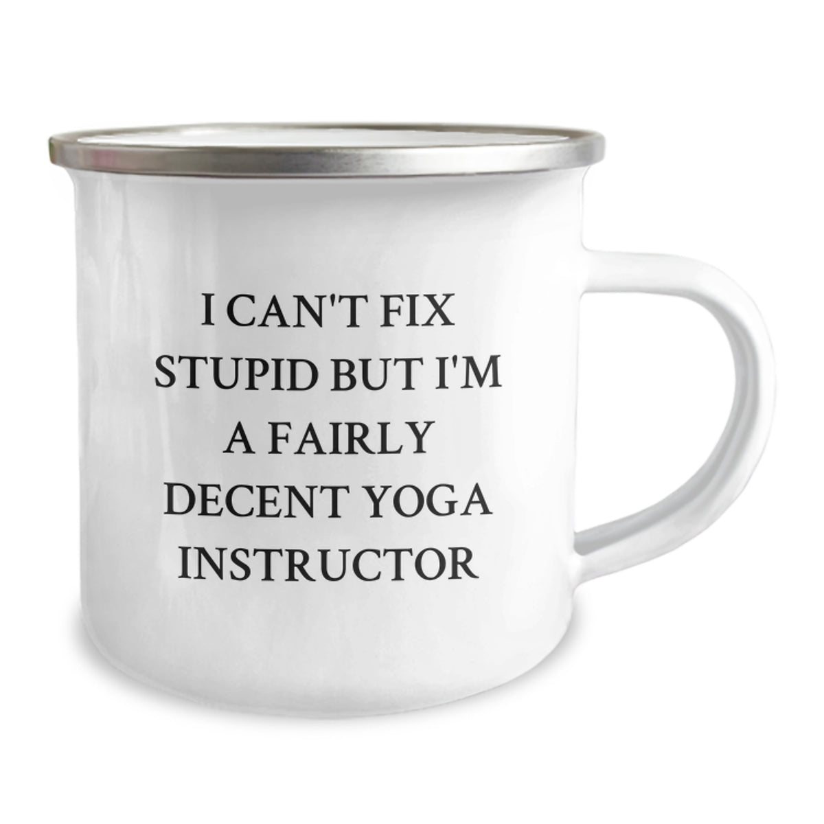 Funny Yoga Instructor Gifts for Men - Valentine's Unique Camping Mug for Friends, Coworkers, Family - I 'Can't Fix Stupid' Decent Yoga Instructor - Image 2