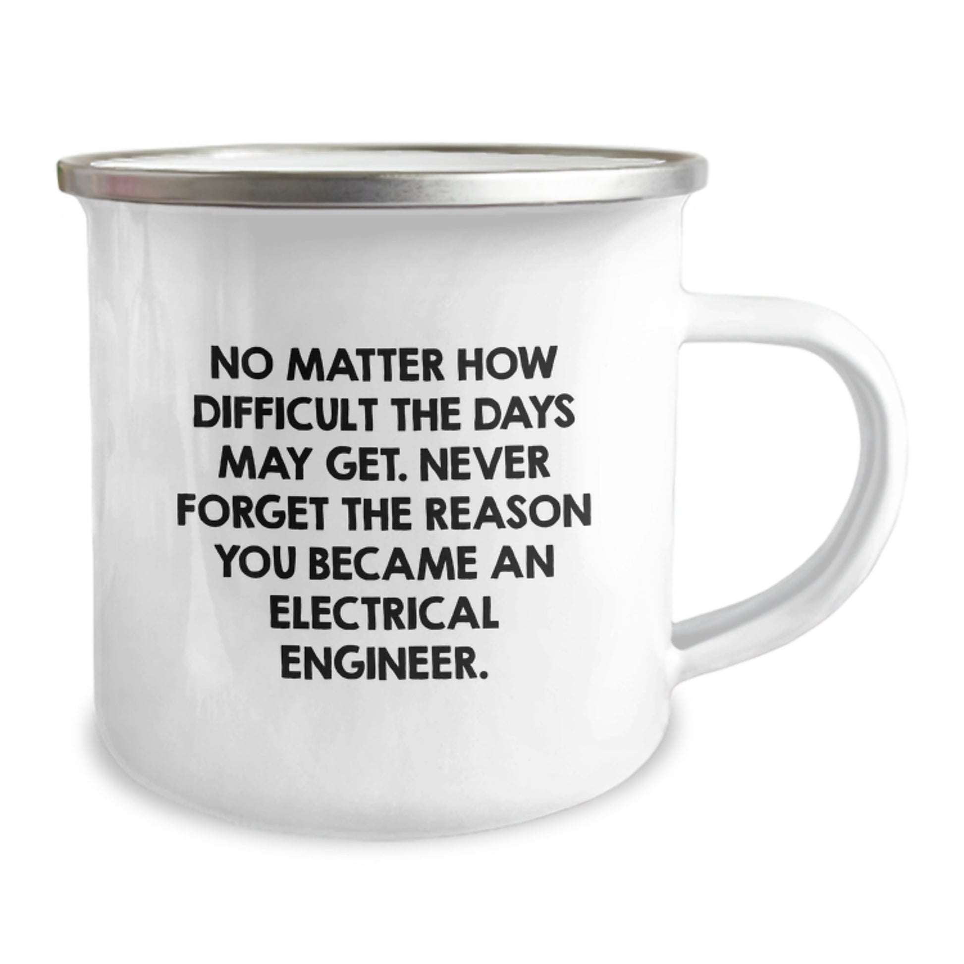Electrical Engineer Gifts for Men - Funny Quote 'No Matter How Difficult The Days May Get' Valentine's Unique Gifts from Friends and Family - Stainless Steel Camping Mug - Image 2