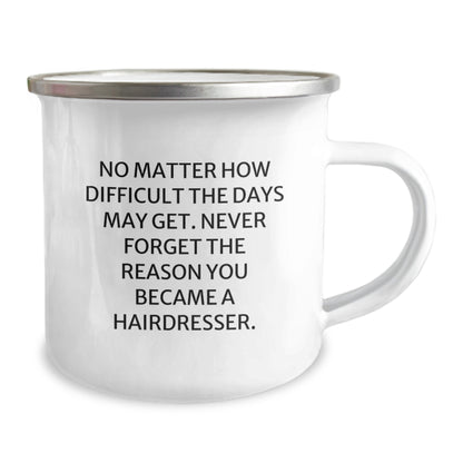 Funny Hairdresser Gifts for Christmas with Inspiring 'Never Forget the Reason You Became a Hairdresser' Camping Mug - Gifts from Friends and Family to Hairdresser - Image 2