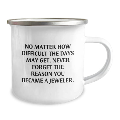 Funny Jeweler Gifts from Friends Gifts for Men, 12 oz Stainless Steel Camping Mug with Inspirational Quote, Birthday Unique Gifts - Image 2