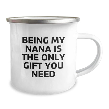 Funny Gifts from Family to Nana with Being My Nana Is The Only Gift You Need Camping Mug, Birthday Unique Gifts for Her - Image 2