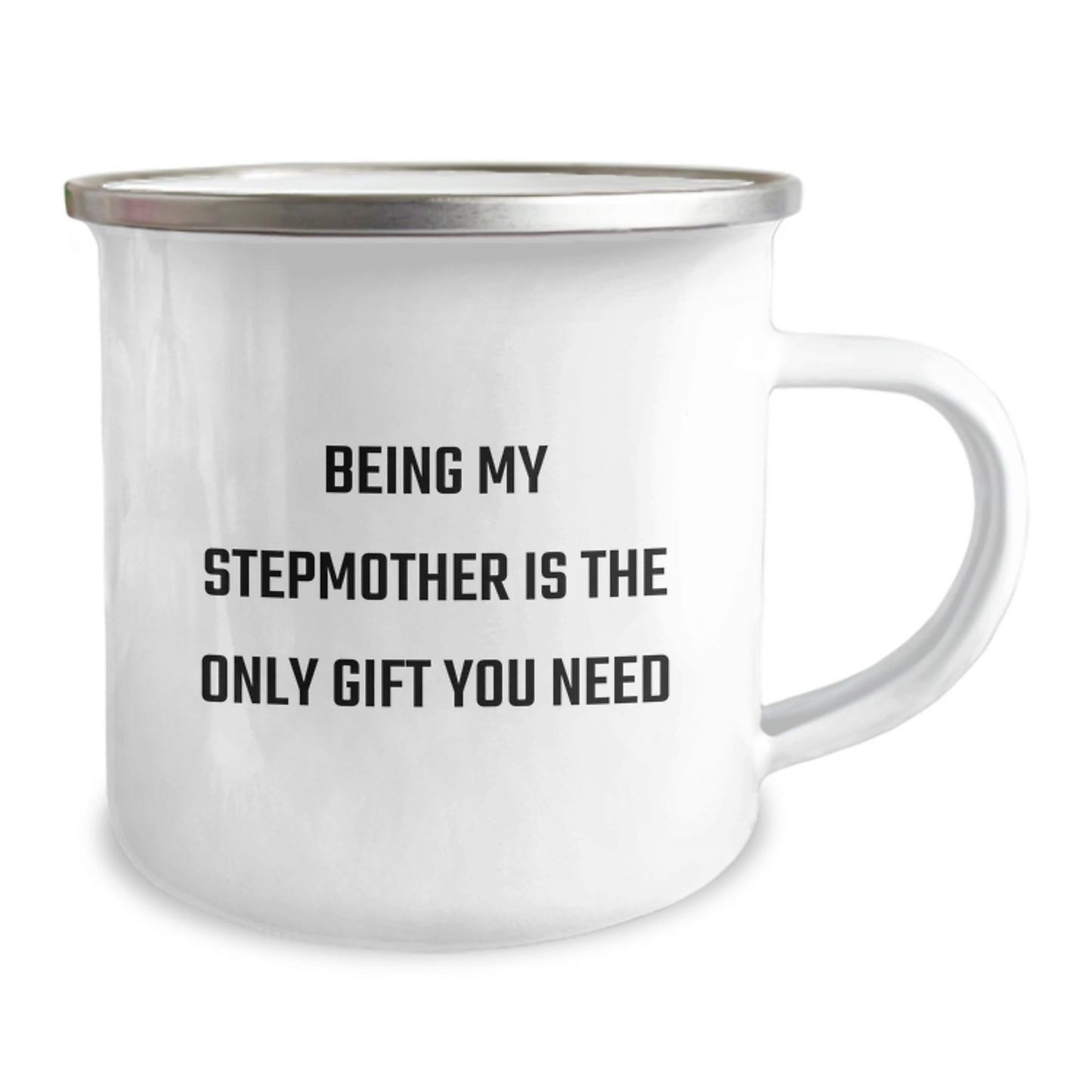 Funny Stepmother Gifts from Men - Being My Stepmother Is The Only Gift You Need, Unique Mother's Day Unique Gifts for Stepmother, Camping Mug - Image 2