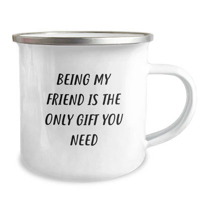 Gifts from Friends for Friend Birthday Funny Friends Camping Mug - Being My Friend Is The Only Gift You Need - Image 2