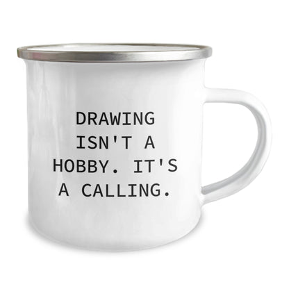 Funny Drawing Gifts for Mom - Mother's Day Unique Presents from Men, Women, Friends, or Family - 'Drawing Isn't A Hobby, It's A Calling' Camping Mug - Image 2
