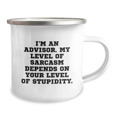 Funny Advisor Gifts, I'm An Advisor. My Level Of Sarcasm Depends On Your Level Of Stupidity., Unique Camping Mug for Advisors on Father's Day - Image 2