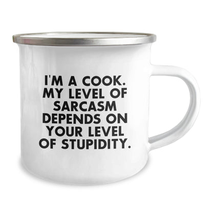 Funny Cook Gifts for Mom - 'I'm A Cook. My Level Of Sarcasm Depends On Your Level Of Stupidity.' Camping Mug - Unique Mother's Day Unique Gifts from Family to Women - Image 2