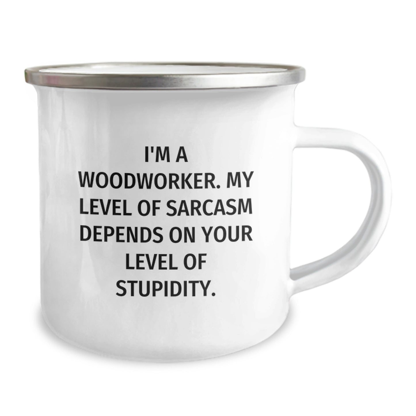 Woodworker's Sarcasm-Fueled Camping Mug, Funny Gifts from Friends for Birthday, 12 oz Stainless Steel with Enamel Finish - Image 2